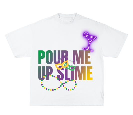 Pour Me Up Slime Tee